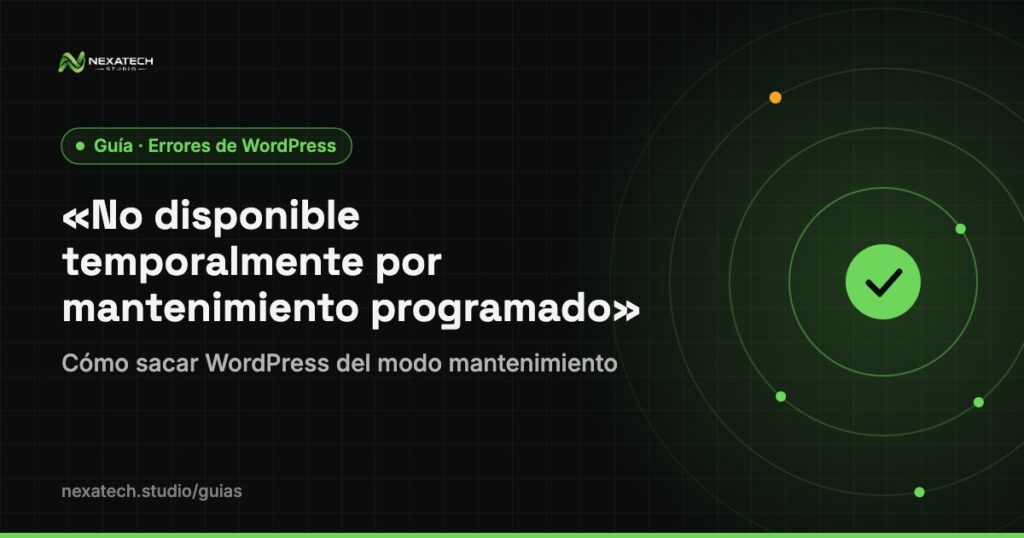 No disponible temporalmente por mantenimiento programado: No disponible temporalmente por mantenimiento programado: cómo sacar WordPress del modo mantenimiento