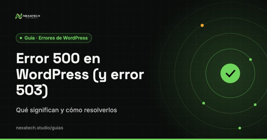 Error 500 en wordpress: Error 500 en WordPress (y error 503): qué significan y cómo resolverlos