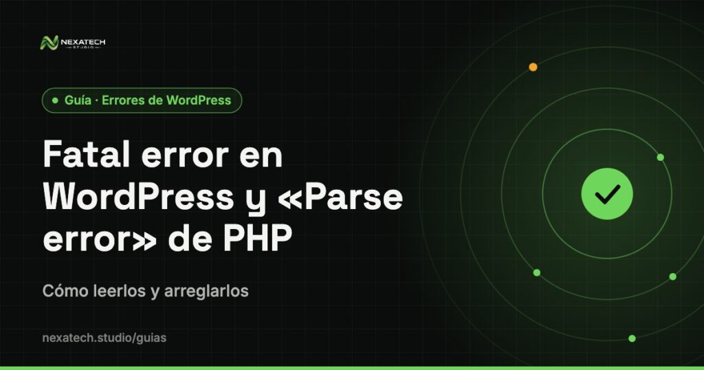 Fatal error en wordpress: Fatal error en WordPress y Parse error de PHP: cómo leerlos y arreglarlos