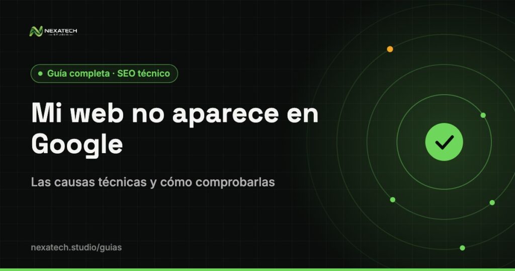 Web no aparece en google: Mi web no aparece en Google: las causas técnicas y cómo comprobarlas