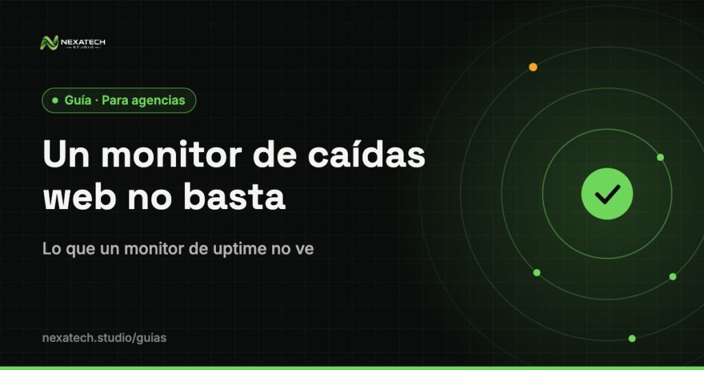 Monitor de caídas web: Un monitor de caídas web no basta: lo que un monitor de uptime no ve